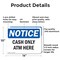 Signmission Cash Only ATM Here, 14 in W x Rectangle, Aluminum OS-2PACK-NS-A-1014-L-10446 - alternate 7